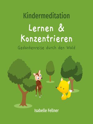cover image of Kindermeditation--Lernen und Konzentrieren--Gedankenreise durch den Wald